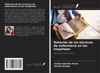 Produktbild: Rotaci&oacute;n de los t&eacute;cnicos de enfermer&iacute;a en los hospitales