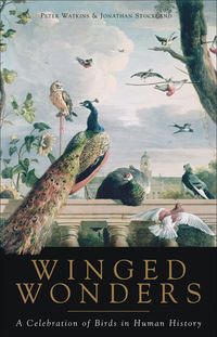 Produktbild: Winged Wonders: A Celebration of Birds in Human History