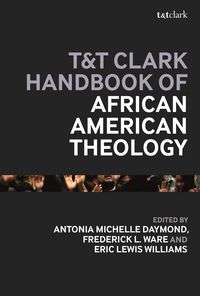 Produktbild: T&T Clark Handbook of African American Theology