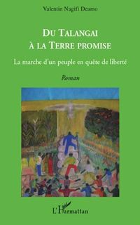 Produktbild: Du talangai A la terre promise - la marche d'un peuple en qu