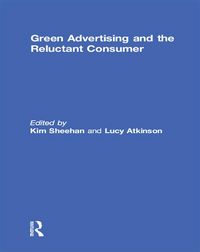 Produktbild: Green Advertising and the Reluctant Consumer