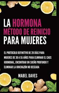 Produktbild: La Hormona M&eacute;todo de Reinicio para Mujeres