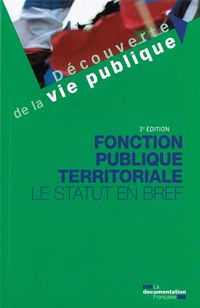 Produktbild: Fonction Publique Territoriale ; le Statut en Bref (3e Edition)