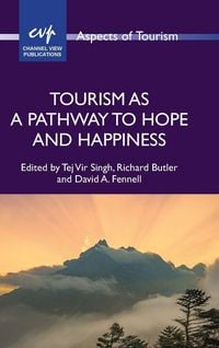 Produktbild: Tourism as a Pathway to Hope and Happiness