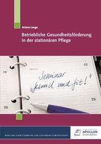 Produktbild: Betriebliche Gesundheitsf&ouml;rderung in der station&auml;ren Pflege