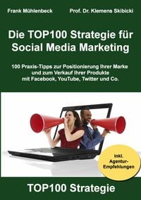 Produktbild: Die TOP100 Strategie f&uuml;r Social Media Marketing