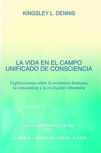 Produktbild: La Vida En El Campo Unificado De Consciencia