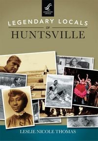 Produktbild: Legendary Locals of Huntsville
