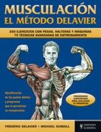 Produktbild: Musculaci&oacute;n : el m&eacute;todo Delavier