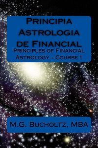 Produktbild: Principia Astrologia de Financial - Course 1: (Principles of Financial Astrology)