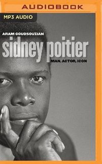 Bild vom Artikel Sidney Poitier: Man, Actor, Icon vom Autor Aram Goudsouzian
