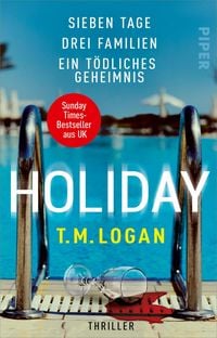 Produktbild: Holiday - Sieben Tage. Drei Familien. Ein t&ouml;dliches Geheimnis.
