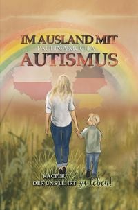 Produktbild: Im Ausland mit Autismus Kacper, der uns lehrt, zu leben