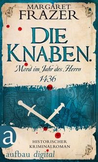 Produktbild: Die Knaben. Mord im Jahr des Herrn 1436