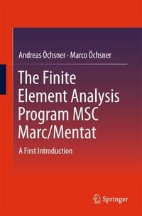 Produktbild: The Finite Element Analysis Program MSC Marc/Mentat