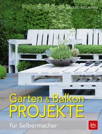 Bild vom Artikel Garten & Balkonprojekte vom Autor Folko Kullmann