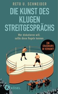 Produktbild: Die Kunst des klugen Streitgespr&auml;chs