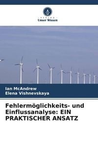Produktbild: Fehlerm&ouml;glichkeits- und Einflussanalyse: EIN PRAKTISCHER ANSATZ