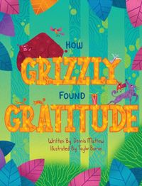 Produktbild: How Grizzly Found Gratitude