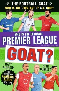Produktbild: Football GOAT: Who is the Ultimate Premier League GOAT?