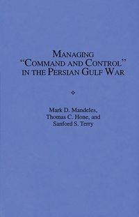 Produktbild: Managing Command and Control in the Persian Gulf War