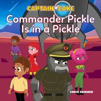 Produktbild: Captain Cake: Commander Pickle Is in a Pickle