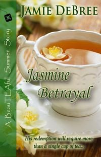 Produktbild: Jasmine Betrayal (BeauTEAful Summer, #3)
