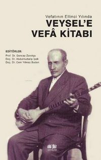 Produktbild: Vefatinin Ellinci Yilinda Veysele Vefa Kitabi