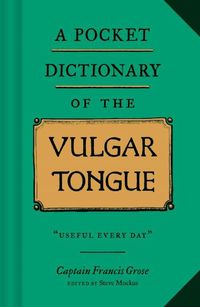 Produktbild: A Pocket Dictionary of the Vulgar Tongue