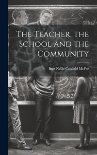 Produktbild: The Teacher, the School and the Community