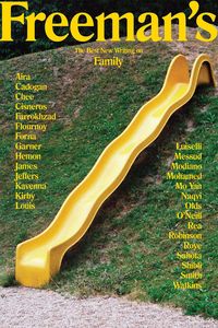 Bild vom Artikel Freeman's: Family: The Best New Writing on Family vom Autor John Freeman