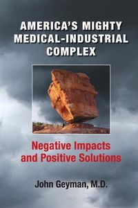 Produktbild: America's Mighty Medical-Industrial Complex