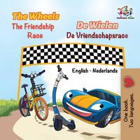 Produktbild: The Wheels the Friendship Race De Wielen de Vriendschapsrace (English Dutch Bilingual Collection)