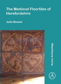 Produktbild: Medieval Floortiles of Herefordshire