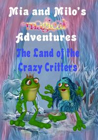 Produktbild: Mia and Milo's Magical Adventures - The Land Of The Crazy Critters