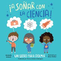 Produktbild: &iexcl;A so&ntilde;ar con la ciencia! (Spanish Edition)