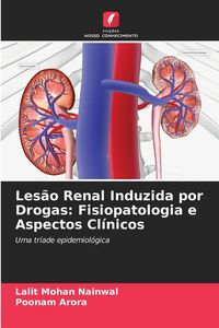 Produktbild: Les&atilde;o Renal Induzida por Drogas: Fisiopatologia e Aspectos Cl&iacute;nicos