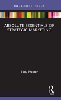 Produktbild: Absolute Essentials of Strategic Marketing
