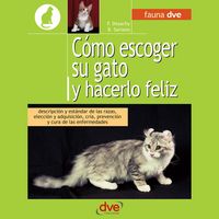 Produktbild: C&oacute;mo escoger su gato y hacerlo feliz