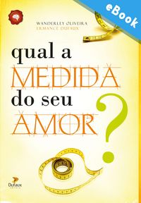 Produktbild: Qual a medida do seu amor?