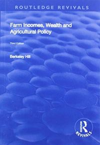 Produktbild: Hill, B: Farm Incomes, Wealth and Agricultural Policy