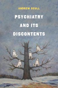 Produktbild: Scull, A: Psychiatry and Its Discontents