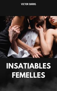 Produktbild: Insatiables femelles