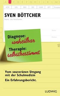 Bild vom Artikel Diagnose: unheilbar. Therapie: selbstbestimmt vom Autor Sven Böttcher
