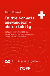 Produktbild: In die Schweiz auswandern - aber richtig