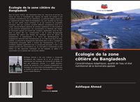 Produktbild: &Eacute;cologie de la zone c&ocirc;ti&egrave;re du Bangladesh