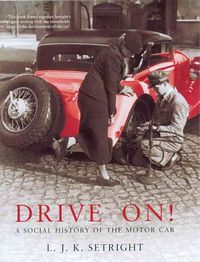 Produktbild: Drive On ! A Social History of the Motor Car