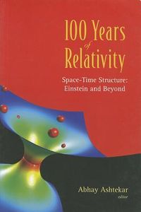 Produktbild: 100 Years of Relativity: Space-Time Structure - Einstein and Beyond