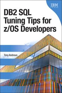 Produktbild: DB2 SQL Tuning Tips for z/OS Developers