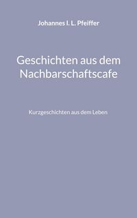 Produktbild: Geschichten aus dem Nachbarschaftscafe